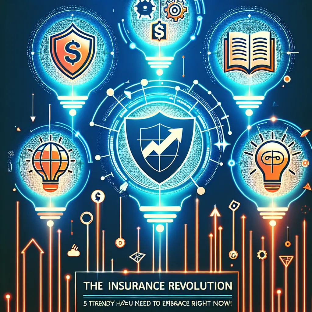 The Insurance Revolution: 5 Trendy Hacks You Need to Embrace Right Now!